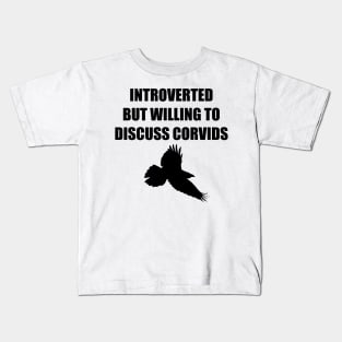 Introverted Corvids Black Version Kids T-Shirt